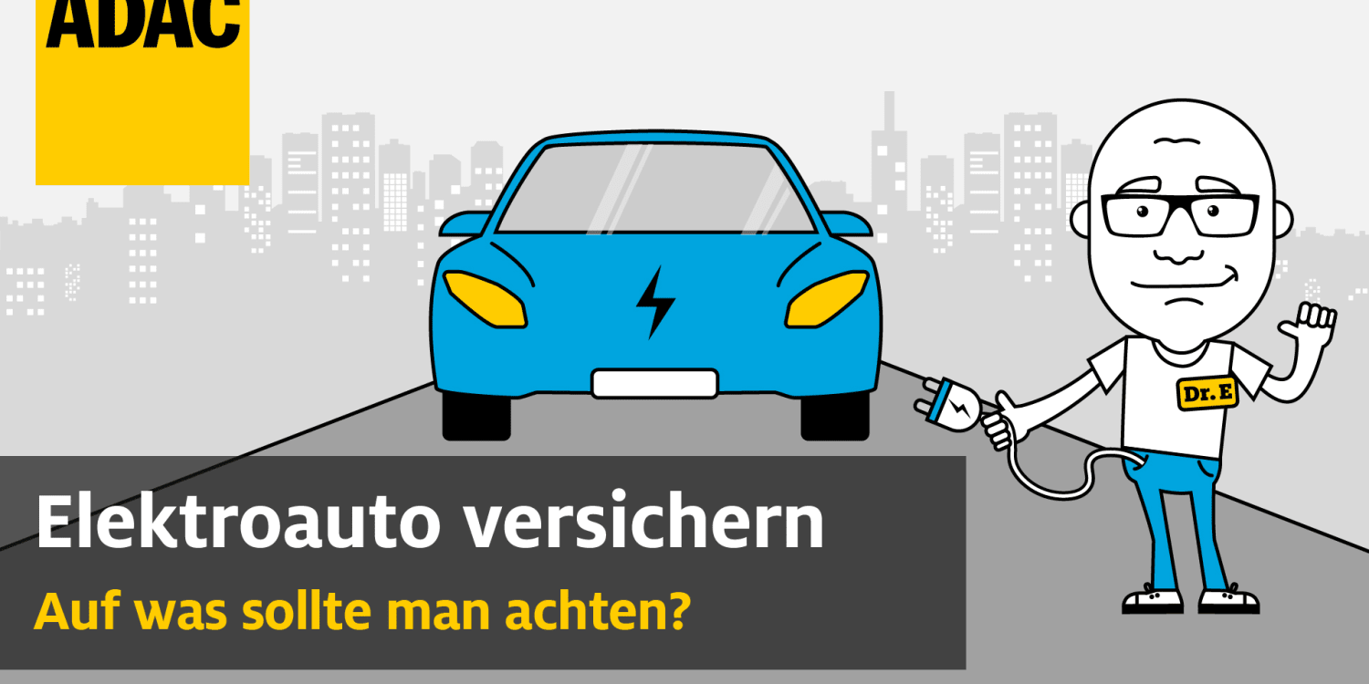 KfzVersicherung fürs Elektroauto Die wichtigsten ADAC Tipps